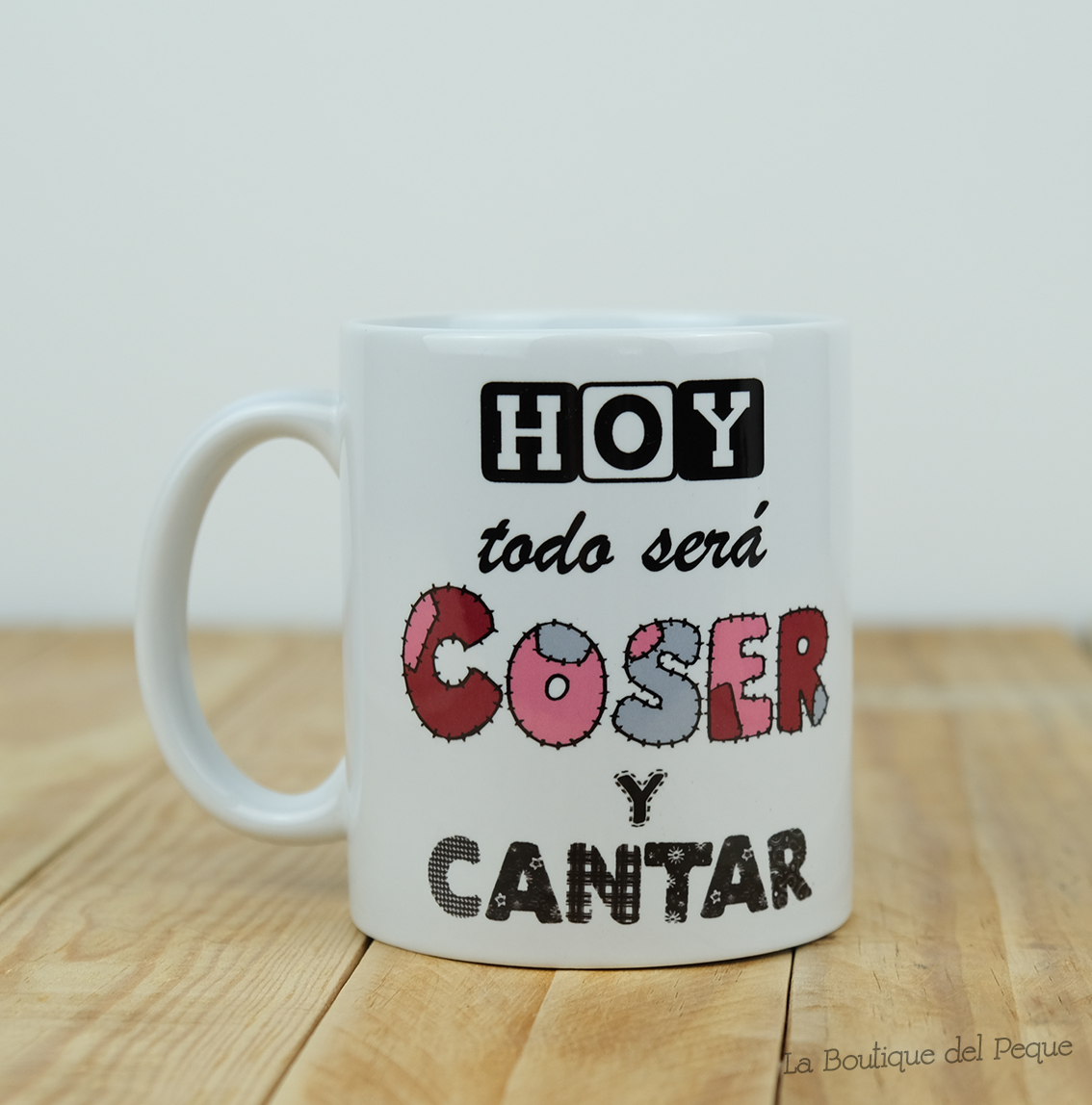 Taza Personalizada Hoy todo será coser y cantar